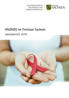 Vorschaubild zum Artikel HIV und AIDS im Freistaat Sachsen - Jahresbericht 2018