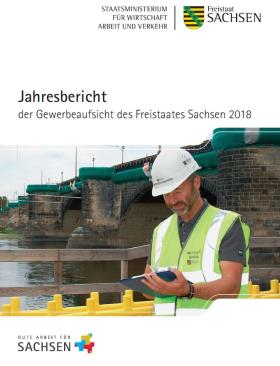 Vorschaubild zum Artikel Jahresbericht der Gewerbeaufsicht des Freistaates Sachsen 2018