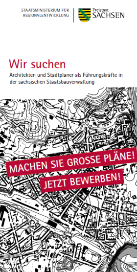 Vorschaubild zum Artikel Wir suchen Architekten und Stadtplaner als Führungskräfte in der sächsischen Staatsbauverwaltung