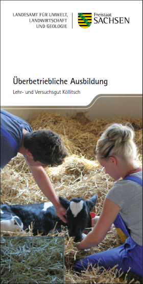 Überbetriebliche Ausbildung im Lehr- und Versuchsgut Köllitsch