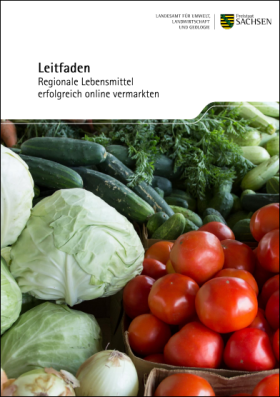 Vorschaubild zum Artikel Leitfaden Regionale Lebensmittel erfolgreich online vermarkten