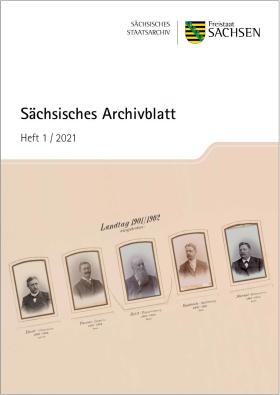 Vorschaubild zum Artikel Sächsisches Archivblatt 1/2021