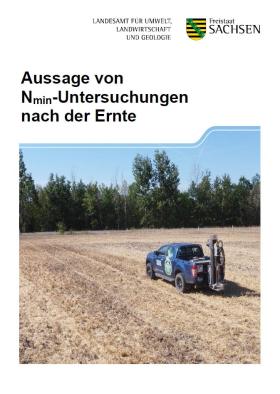 Landwirtschaftlicher Gewässerschutz Präzision und Aussage von Nmin-Untersuchungen nach der Ernte