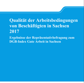 Vorschaubild zum Artikel DGB Index Gute Arbeit Sachsen 2017