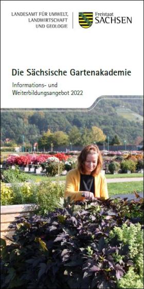 Die sächsische Gartenakademie: Informations- und Weiterbildungsangebot 2022