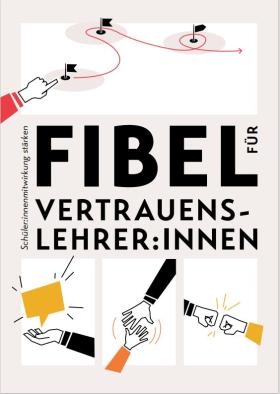 Vorschaubild zum Artikel Fibel für Vertrauenslehrer:innen