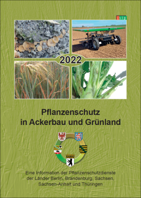 Pflanzenschutz in Ackerbau und Grünland 2022