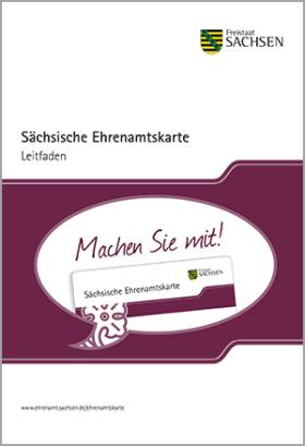 Sächsische Ehrenamtskarte für engagierte Sachsen - Leitfaden für Gemeinde- und Stadtverwaltungen
