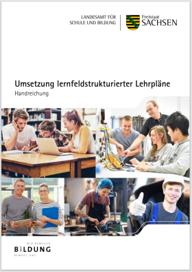 Handreichung „Umsetzung lernfeldstrukturierter Lehrpläne“