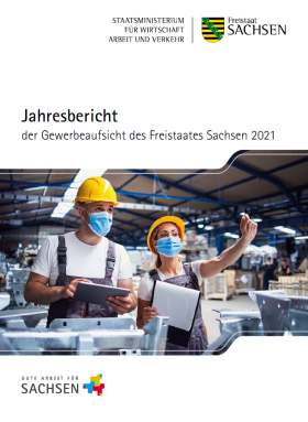 Vorschaubild zum Artikel Jahresbericht der Gewerbeaufsicht des Freistaates Sachsen 2021