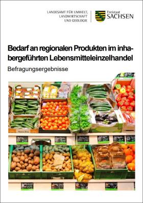 Bedarf an regionalen Produkten im inhabergeführten Lebensmitteleinzelhandel