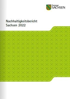 Nachhaltigkeitsbericht für den Freistaat Sachsen 2022