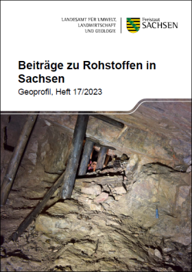 Geoprofil 17 (2023): Beiträge zu Rohstoffen in Sachsen