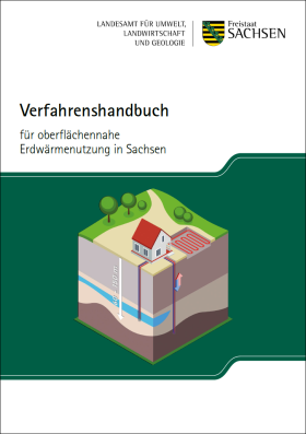 Verfahrenshandbuch für oberflächennahe Erdwärmenutzung in Sachsen