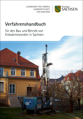 Verfahrenshandbuch für den Bau und Betrieb von Erdwärmesonden in Sachsen