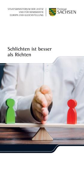 Schlichten ist besser als Richten