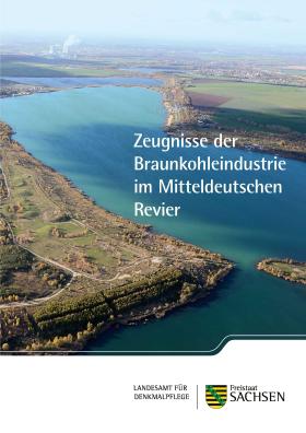 Vorschaubild zum Artikel Zeugnisse der Braunkohleindustrie im Mitteldeutschen Revier