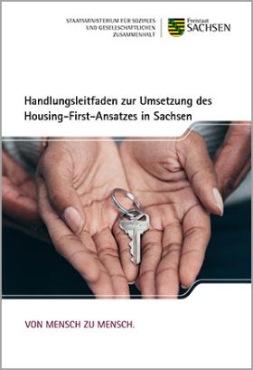 Vorschaubild zum Artikel Handlungsleitfaden zur Umsetzung des Housing-First-Ansatzes in Sachsen