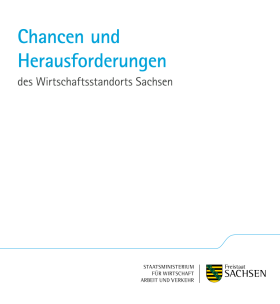 Chancen und Herausforderungen des Wirtschaftsstandortes Sachsen