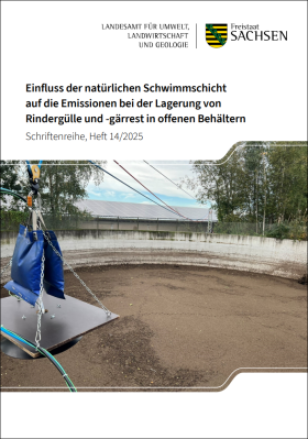 Einfluss der natürlichen Schwimmschicht  auf die Emissionen bei der Lagerung von  Rindergülle und -gärrest in offenen Behältern