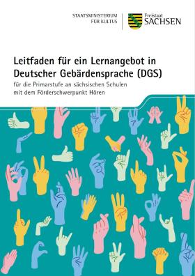 Vorschaubild zum Artikel Leitfaden für ein Lernangebot in Deutscher Gebärdensprache (DGS)