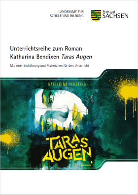 Unterrichtsreihe zum Roman Katharina Bendixen: Taras Augen