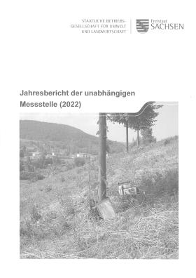 Vorschaubild zum Artikel Jahresbericht der unabhängigen Messstelle zur Emissions- und Immissionsüberwachung sowie sanierungsbegleitende behördliche Kontrollmessungen für die Standorte der Wismut GmbH 2022