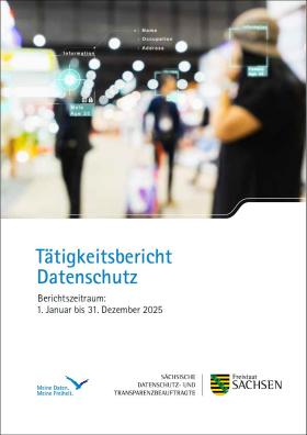 Vorschaubild zum Artikel Sächsische Datenschutz- und Transparenzbeauftragte – Tätigkeitsbericht Datenschutz 2025