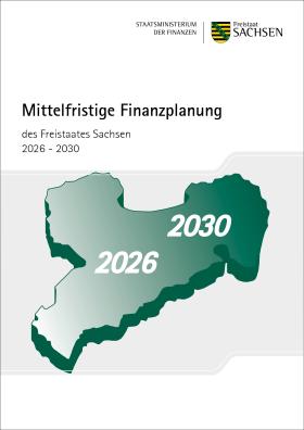 Vorschaubild zum Artikel Mittelfristige Finanzplanung des Freistaates Sachsen 2026-20230